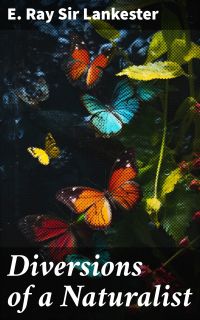 Diversions of a Naturalist