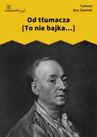 Od tłumacza [To nie bajka...]