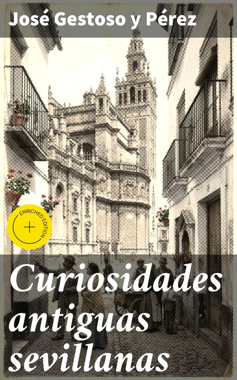 Curiosidades antiguas sevillanas
