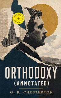 Orthodoxy (Annotated)