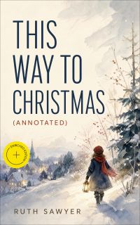 This Way to Christmas (Annotated)