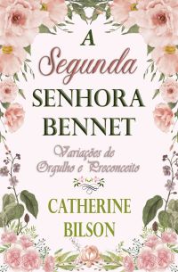 A Segunda Senhora Bennet