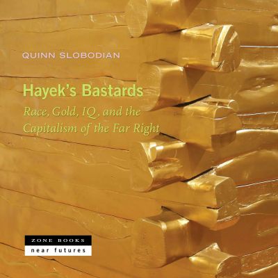 Hayek's Bastards