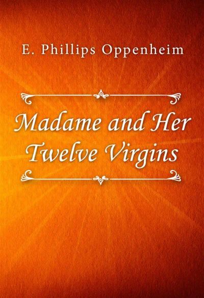 Madame and Her Twelve Virgins