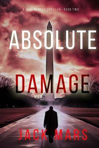Absolute Damage (A Jake Mercer Political Thriller—Book 2)