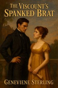 The Viscount's Spanked Brat