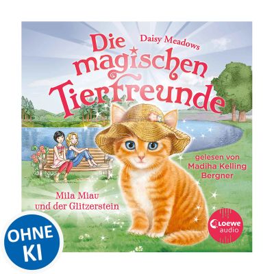 Die magischen Tierfreunde (Band 12) - Mila Miau und der Glitzerstein