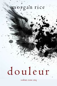 Douleur (Souhait – Tome 5)