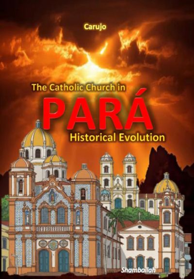 The Catholic Church In Pará