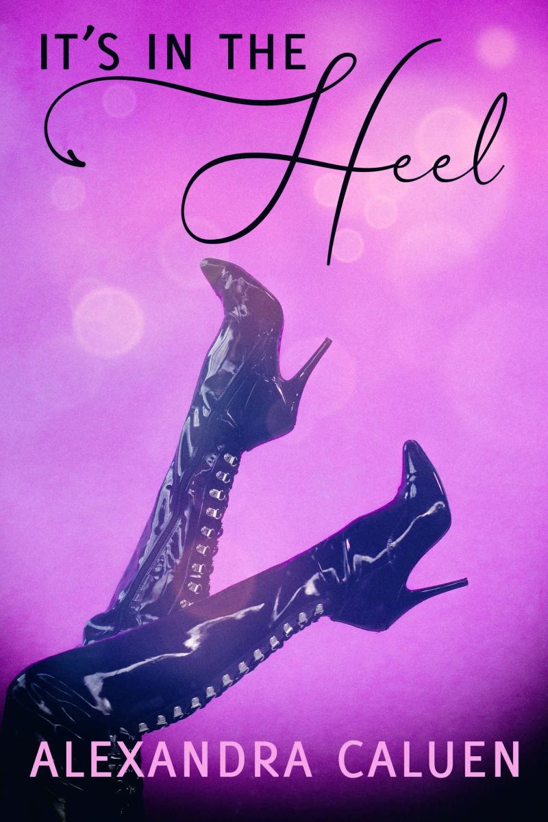 It's in the Heel