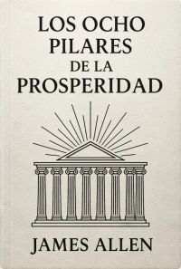Los Ocho Pilares de la Prosperidad