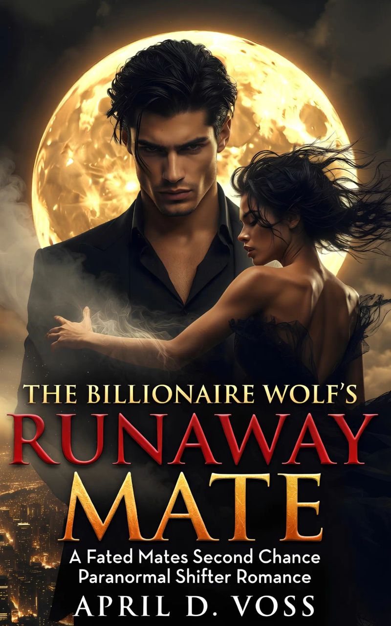 The Billionaire Wolf's Runaway Mate