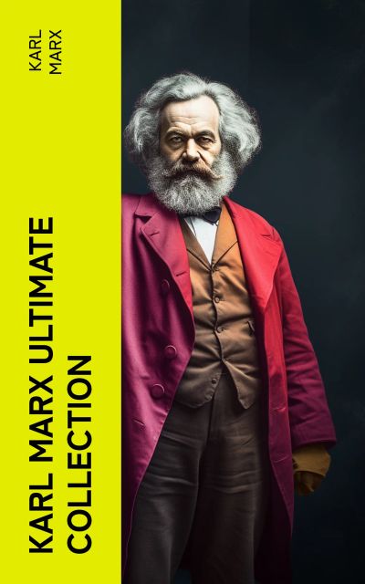 KARL MARX Ultimate Collection