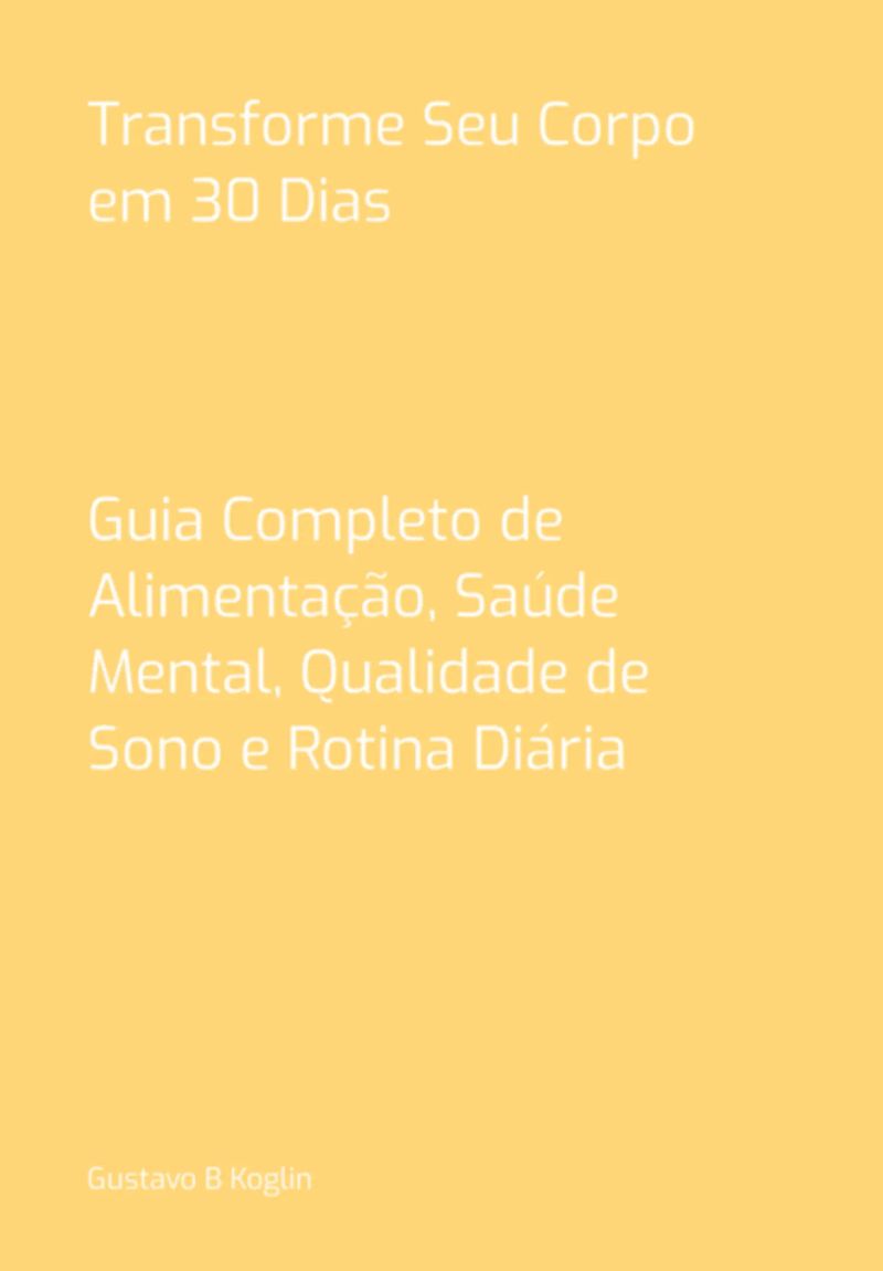 Transforme Seu Corpo Em 30 Dias
