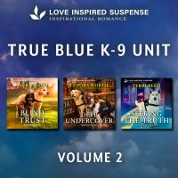 Love Inspired Suspense True Blue K-9 Unit Vol 2