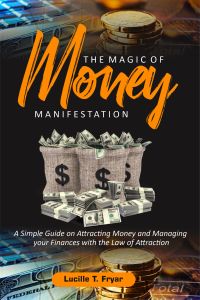 The Magic of Money Manifestation