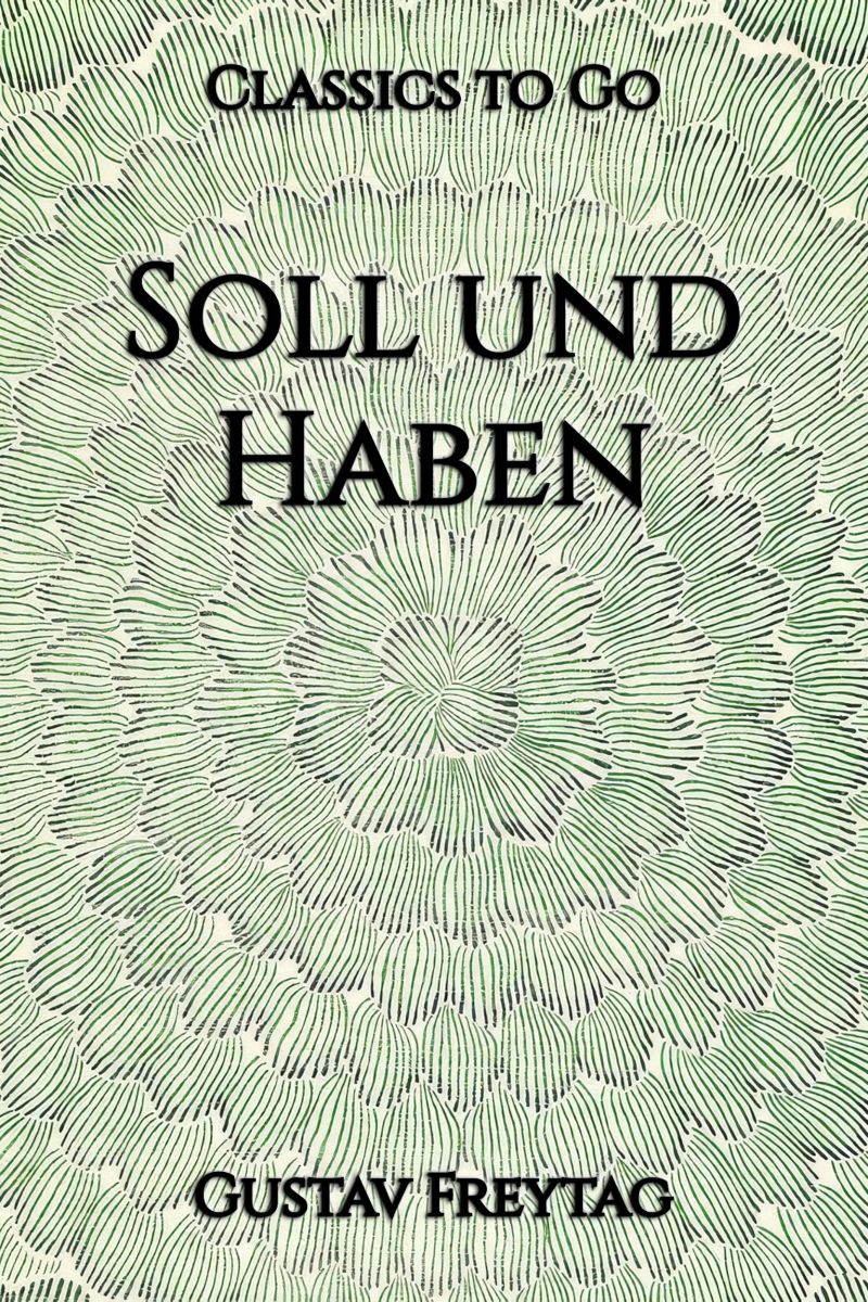 Gustav Freytag: Soll und Haben