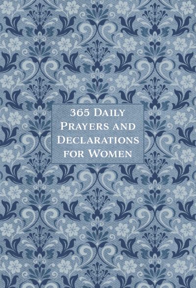 365 Daily Prayers and Declarations for Women