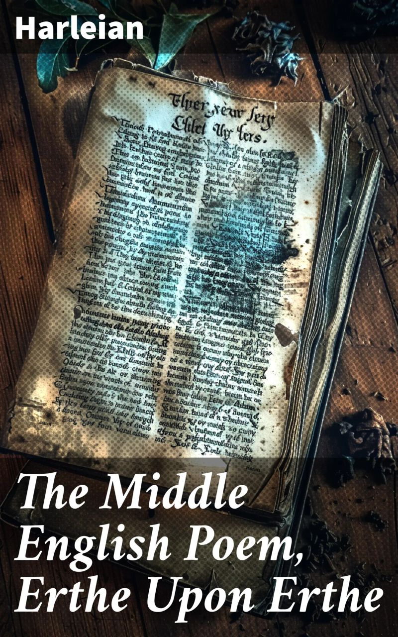 The Middle English Poem, Erthe Upon Erthe