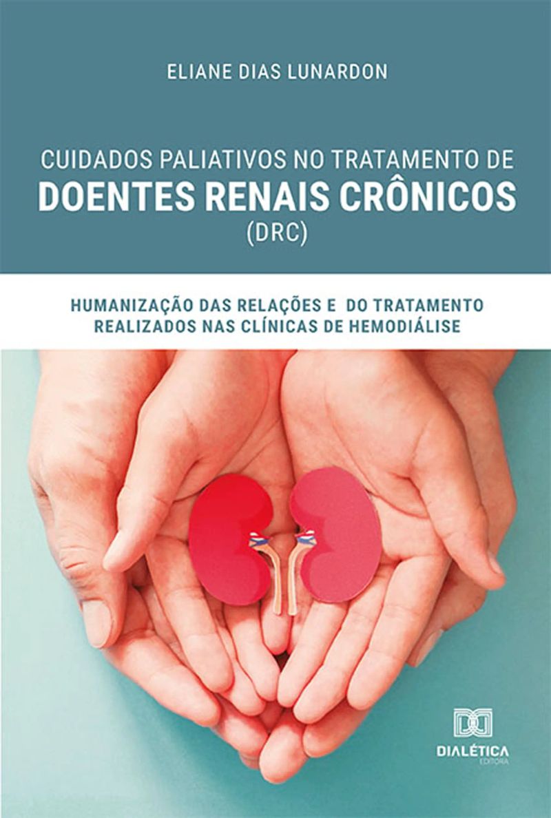 Cuidados paliativos no tratamento de Doentes Renais Crônicos (DRC)