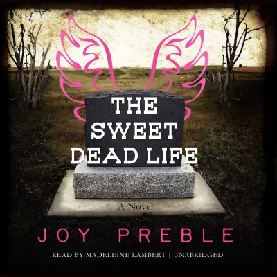 The Sweet Dead Life