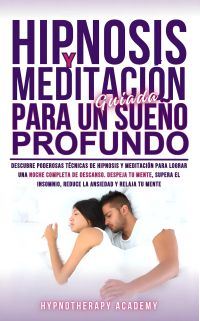 Hipnosis y Meditación Guiada Para un Sueño Profundo