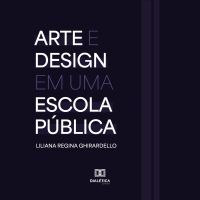 Arte e Design em uma escola pública