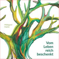 Vom Leben reich beschenkt