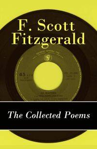 The Collected Poems of F. Scott Fitzgerald