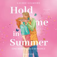 Hold me in Summer. Eine berry kissed Romance