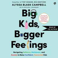 Big Kids, Bigger Feelings