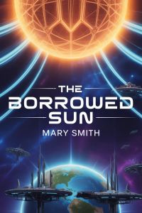 The Borrowed Sun 