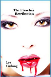 The  Pisachas Retribution
