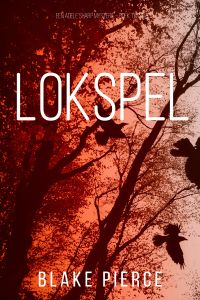 Lokspel (Een Adele Sharp Mysterie – Boek Twaalf)