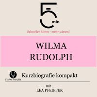 Wilma Rudolph: Kurzbiografie kompakt