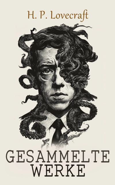 H. P. Lovecraft - Gesammelte Werke
