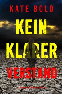Kein Klarer Verstand (Ein Harley Cole FBI-Thriller – Band 10)