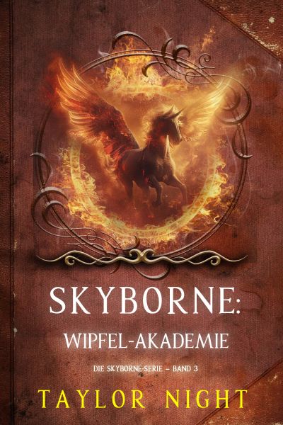 Skyborne: Wipfel-Akademie (Die Skyborne-Serie – Band 3)