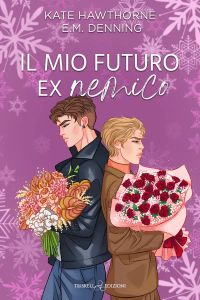 Il mio futuro ex nemico