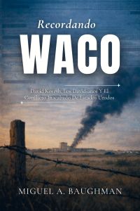 Recordando Waco