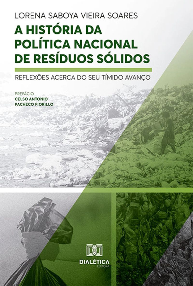 A História da Política Nacional de Resíduos Sólidos