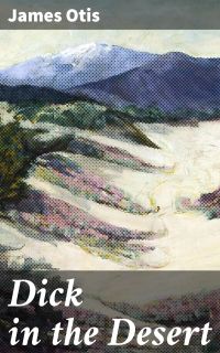 Dick in the Desert