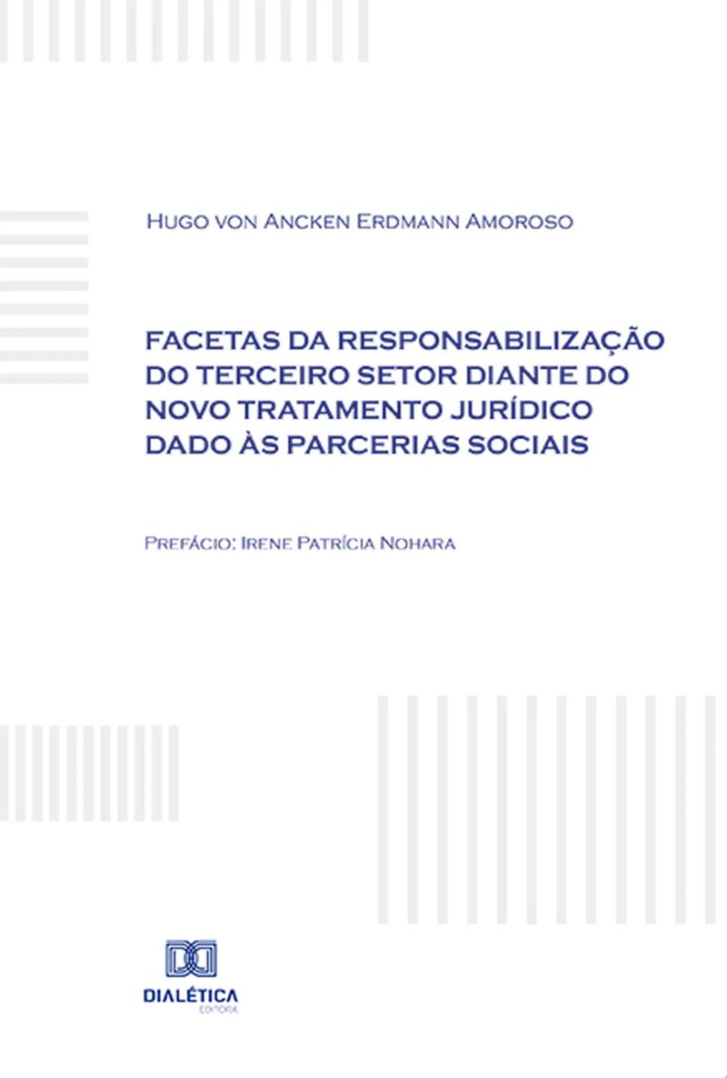 Facetas da responsabilização do terceiro setor diante do novo tratamento jurídico dado às parcerias sociais