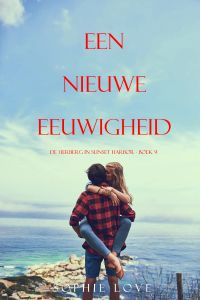 Een nieuwe eeuwigheid (De herberg in Sunset Harbor - Boek 9)