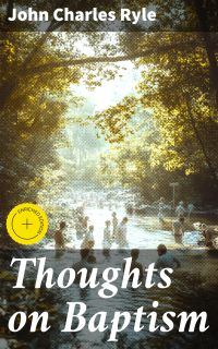 Thoughts on Baptism